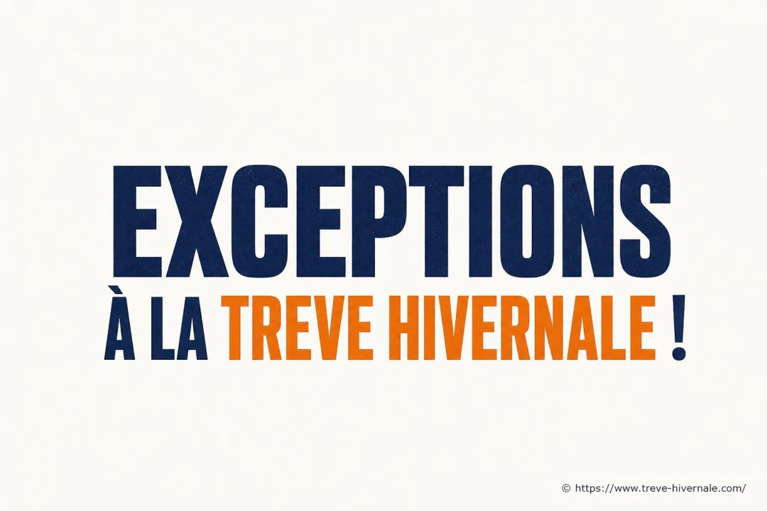 Exceptions à la trêve hivernale : squat, relogement, divorce et cas particuliers