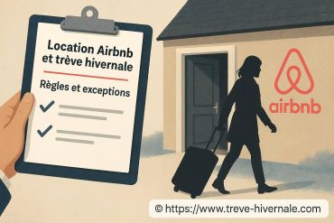 Location Airbnb et trêve hivernale : quelles règles et quelles exceptions ?